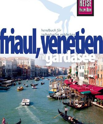 خرید و دانلود نسخه کامل کتاب Friaul, Venetien mit Gardasee