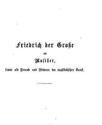 خرید و دانلود نسخه کامل کتاب Friedrich der Große als Musiker, sowie als Freund und Förderer der musikalischen Kunst ; populär-wissenschaftliche Abhandlung