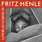 خرید و دانلود نسخه کامل کتاب Fritz Henle: In Search of Beauty (Harry Ransom Center Photography)