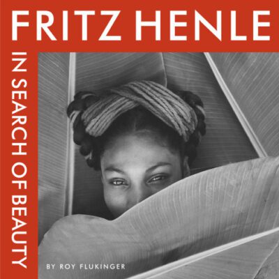 خرید و دانلود نسخه کامل کتاب Fritz Henle: In Search of Beauty (Harry Ransom Center Photography)