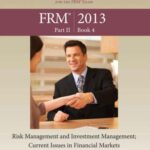 خرید و دانلود نسخه کامل کتاب FRM Part II Book 4: Risk Management and Investment Management; Current Issues in Financial Markets (2013 SchweserNotes)