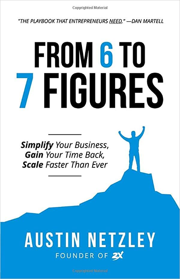 خرید و دانلود نسخه کامل کتاب From 6 to 7 Figures: Simplify Your Business, Gain Your Time Back, Scale Faster Than Ever Paperback – June 8, 2020 – + PDF_68b70369bb363.jpeg خرید و دانلود نسخه کامل کتاب From 6 to 7 Figures: Simplify Your Business, Gain Your Time Back, Scale Faster Than Ever Paperback – June 8, 2020 – + PDF