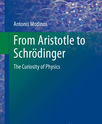 خرید و دانلود نسخه کامل کتاب From Aristotle to Schrödinger: The Curiosity of Physics