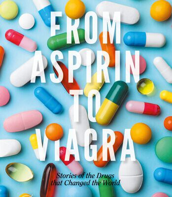 خرید و دانلود نسخه کامل کتاب From Aspirin to Viagra: Stories of the Drugs that Changed the World