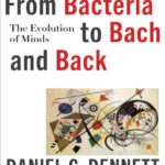 خرید و دانلود نسخه کامل کتاب From Bacteria to Bach and Back: The Evolution of Minds