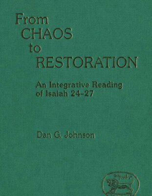 خرید و دانلود نسخه کامل کتاب From Chaos to Restoration: An Integrative Reading of Isaiah 24-27 (JSOT Supplement)