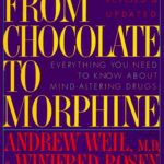 خرید و دانلود نسخه کامل کتاب From Chocolate to Morphine: Everything You need to Know About Mind-Altering Drugs – PDF