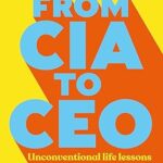 خرید و دانلود نسخه کامل کتاب From CIA to CEO: “One of the best business books” – Harper’s Bazaar –  +  Pdf