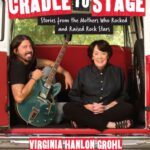 خرید و دانلود نسخه کامل کتاب From Cradle To Stage Stories From The Mothers Who Rocked