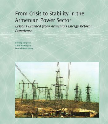 خرید و دانلود نسخه کامل کتاب From Crisis to Stability in the Armenian Power Sector: Lessons Learned from Armenia’s Energy Reform Experience (World Bank Working Papers)