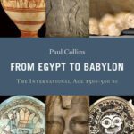 خرید و دانلود نسخه کامل کتاب From Egypt to Babylon: The International Age 1550-500 BC
