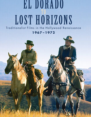 خرید و دانلود نسخه کامل کتاب From El Dorado to Lost Horizons: Traditionalist Films in the Hollywood Renaissance, 1967-1972