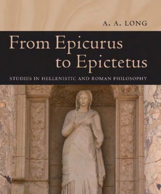 خرید و دانلود نسخه کامل کتاب From Epicurus to Epictetus: Studies in Hellenistic and Roman Philosophy