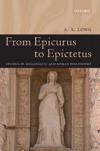 خرید و دانلود نسخه کامل کتاب From Epicurus to Epictetus: Studies in Hellenistic and Roman Philosophy_68cdd4b09c239.jpeg خرید و دانلود نسخه کامل کتاب From Epicurus to Epictetus: Studies in Hellenistic and Roman Philosophy