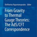 خرید و دانلود نسخه کامل کتاب From Gravity to Thermal Gauge Theories: The AdS/CFT Correspondence: The AdS/CFT Correspondence