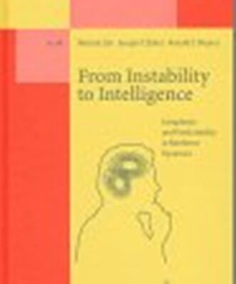 خرید و دانلود نسخه کامل کتاب From Instability to Intelligence – Complexity and Predictability in Nonlinear Dynamics