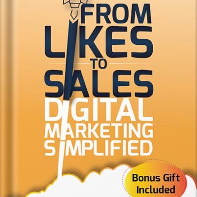 خرید و دانلود نسخه کامل کتاب From Likes to Sales – Digital Marketing Simplified: Modern Cutting-Edge Strategies for Small Business Growth in SEO, AI, Influencer, and Social Media Marketing by Joyce T.