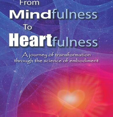 خرید و دانلود نسخه کامل کتاب From Mindfulness to Heartfulness: A Journey of Transformation through the Science of Embodiment