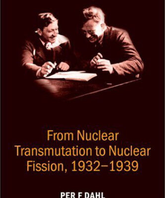خرید و دانلود نسخه کامل کتاب From Nuclear Transmutation to Nuclear Fission, 1932-1939