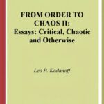 خرید و دانلود نسخه کامل کتاب From Order to Chaos II: Essays, Critical, Chaotic, and Otherwise