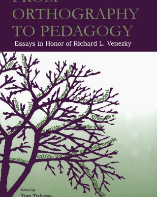 خرید و دانلود نسخه کامل کتاب From Orthography to Pedagogy: Essays in Honor of Robert L. Venezky