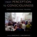 خرید و دانلود نسخه کامل کتاب From Perception to Consciousness: Searching with Anne Treisman
