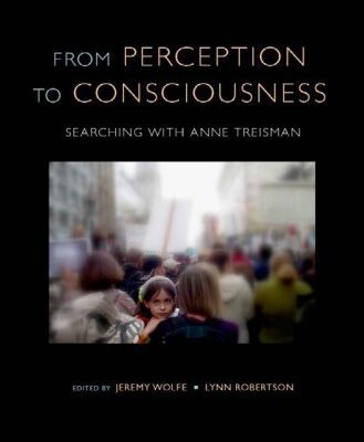 خرید و دانلود نسخه کامل کتاب From Perception to Consciousness: Searching with Anne Treisman