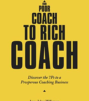 خرید و دانلود نسخه کامل کتاب From Poor Coach To Rich Coach: Discover the 7Ps to a Prosperous Coaching Business – Orginal Pdf