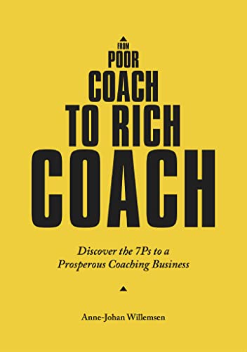 خرید و دانلود نسخه کامل کتاب From Poor Coach To Rich Coach: Discover the 7Ps to a Prosperous Coaching Business – Orginal Pdf_68b6fd6867bb4.jpeg خرید و دانلود نسخه کامل کتاب From Poor Coach To Rich Coach: Discover the 7Ps to a Prosperous Coaching Business – Orginal Pdf