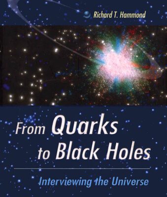 خرید و دانلود نسخه کامل کتاب From Quarks to Black Holes: Interviewing the Universe