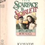 خرید و دانلود نسخه کامل کتاب From Scarface to Scarlett: American Films in the 1930s