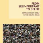 خرید و دانلود نسخه کامل کتاب From Self-Portrait to Selfie: Representing the Self in the Moving Image
