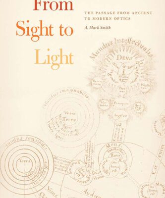 خرید و دانلود نسخه کامل کتاب From Sight to Light: The Passage from Ancient to Modern Optics
