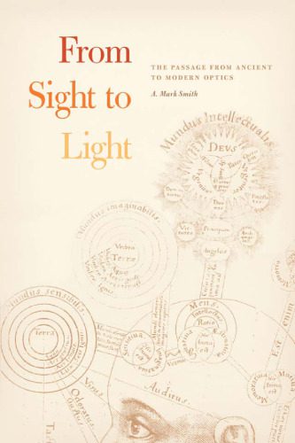 خرید و دانلود نسخه کامل کتاب From Sight to Light: The Passage from Ancient to Modern Optics_68bcb42253a10.jpeg خرید و دانلود نسخه کامل کتاب From Sight to Light: The Passage from Ancient to Modern Optics