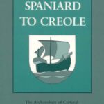 خرید و دانلود نسخه کامل کتاب From Spaniard to Creole: The Archaeology of Cultural Formation at Puerto Real, Haiti