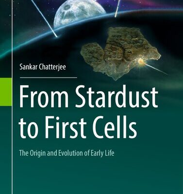 خرید و دانلود نسخه کامل کتاب From Stardust to First Cells : The Origin and Evolution of Early Life