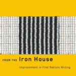 خرید و دانلود نسخه کامل کتاب From the Iron House: Imprisonment in First Nations Writing (Aboriginal Studies)