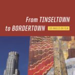 خرید و دانلود نسخه کامل کتاب From Tinseltown to Bordertown: Los Angeles on Film