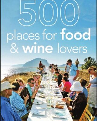 خرید و دانلود نسخه کامل کتاب Frommer’s 500 Places for Food and Wine Lovers