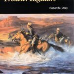 خرید و دانلود نسخه کامل کتاب Frontier Regulars: The United States Army and the Indian, 1866-1891
