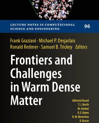 خرید و دانلود نسخه کامل کتاب Frontiers and Challenges in Warm Dense Matter