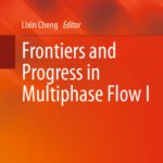 خرید و دانلود نسخه کامل کتاب Frontiers and progress in multiphase flow I