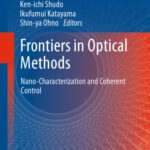 خرید و دانلود نسخه کامل کتاب Frontiers in Optical Methods: Nano-Characterization and Coherent Control