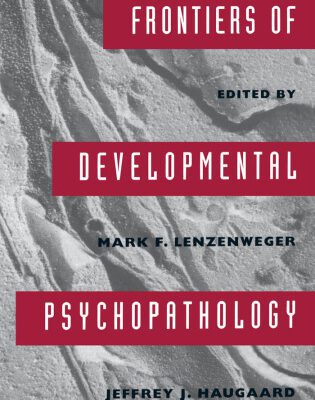 خرید و دانلود نسخه کامل کتاب Frontiers of Developmental Psychopathology (Series in Developmental Psychological Science)