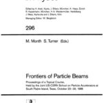 خرید و دانلود نسخه کامل کتاب Frontiers of Particle Beams: Proceedings of a Topical Course, Held by the Joint US-CERN School on Particle Accelerators at South Padre Island, Texas, October 23–29, 1986