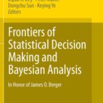 خرید و دانلود نسخه کامل کتاب Frontiers of Statistical Decision Making and Bayesian Analysis: In Honor of James O. Berger