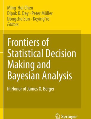خرید و دانلود نسخه کامل کتاب Frontiers of Statistical Decision Making and Bayesian Analysis: In Honor of James O. Berger