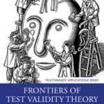 خرید و دانلود نسخه کامل کتاب Frontiers of Test Validity Theory: Measurement, Causation, and Meaning
