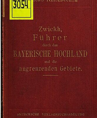 خرید و دانلود نسخه کامل کتاب Führer durch das Bayerische Hochland, durch München, seine Umgebung und die bayerischen Königsschlösser, sowie Salzburg, Innsbruck, Kufstein und Bregenz, einschliesslich Salzkammergut, Kaisergebirge und Bregenzerwald mit der Gisela- und Arlbergbahnlinie