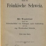 خرید و دانلود نسخه کامل کتاب Führer durch die Fränkische Schweiz ; mit Wegweiser durch das Schwabachtal von Erlangen nach Gräfenberg und die sog. Hersbrucker Schweiz